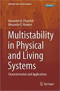 Multistability in Physical and Living Systems: Characterization and Applications