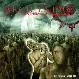 Arch Enemy - Anthems Of Rebellion