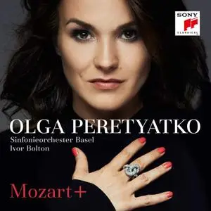 Olga Peretyatko, Ivor Bolton, Sinfonieorchester Basel - Mozart + (2019)