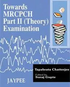 Towards Mrcpch Part II (Theory) Examination