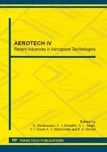 Aerotech IV: Recent Advances in Aerospace Technologies: Selected, Peer Reviewed Papers from the AEROTECH IV... (repost)