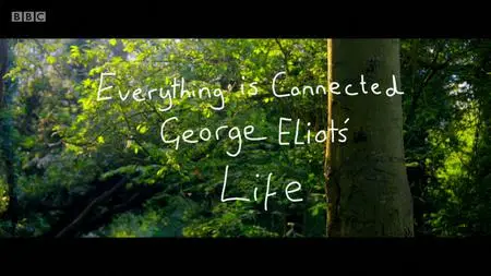 BBC Arena - Everything Is Connected: George Eliot's Life (2019)