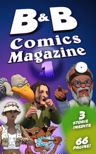 B&B Comics Magazine - Volume 1 - Racconti A Fumetti