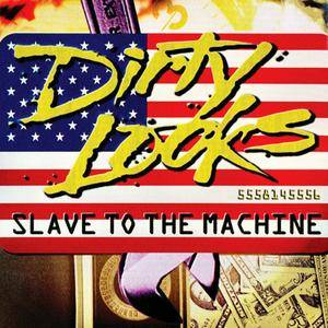 Dirty Looks - Slave To The Machine (1996) [Remastered 2009]