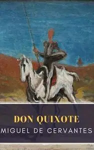 «Don Quixote» by Miguel Cervantes