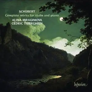 Franz Schubert - Complete Works for Violin and Piano (Alina Ibragimova, Cedric Tiberghien) (2013)