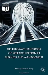 The Palgrave Handbook of Research Design in Business and Management (Repost)