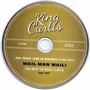 King Curtis - Wail Man Wail! - The Best Of King Curtis 1952-1961 [3CD Set] (2012) {Fantastic Voyage}