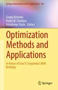 Optimization Methods and Applications: In Honor of Ivan V. Sergienko's 80th Birthday