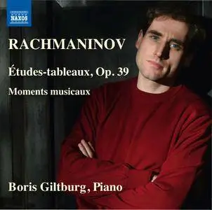 Boris Giltburg - Sergey Rachmaninov: Etudes-tableaux, Op. 39; Moments musicaux (2016)