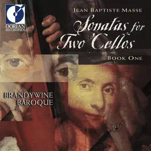 Brandywine Baroque - Jean-Baptiste Masse: Sonatas for Two Cellos, Book One (2001)