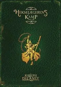 «Heksejægerens kamp (4)» by Joseph Delaney