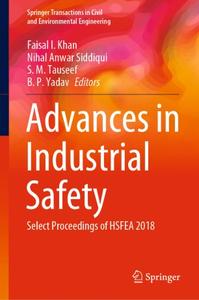 Advances in Industrial Safety: Select Proceedings of HSFEA 2018