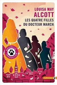 Louisa May Alcott, "Les Quatre filles du docteur March"