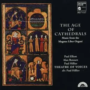 Theatre of Voices: The Age of Cathedrals (Music from the Magnus Liber Organi)
