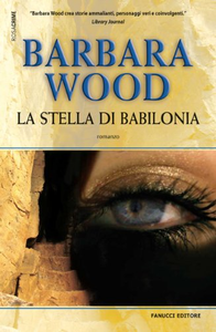 La stella di Babilonia - Barbara Wood