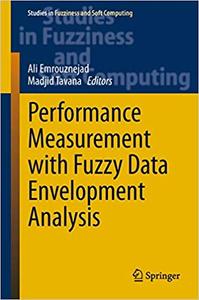 Performance Measurement with Fuzzy Data Envelopment Analysis (Repost)