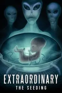 Extraordinary: The Seeding (2019)