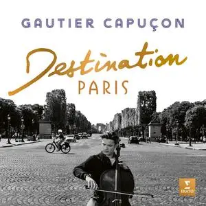 Gautier Capuçon - Destination Paris - Autumn Leaves (EP) (2023) [Official Digital Download 24/96]