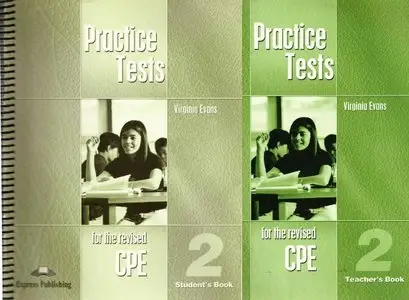 Practice Tests for the revised CPE 2. (Student book, Teacher book and Audio)