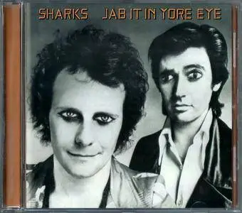 Sharks - Jab It In Yore Eye (1974) {2011, Reissue}