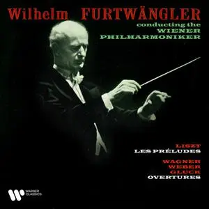 Wilhelm Furtwängler - Liszt Les préludes - Wagner, Weber & Gluck Overtures (2021) [Official Digital Download 24/192]