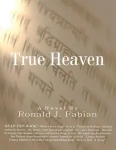 «True Heaven» by Ronald Fabian