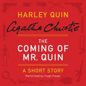 «The Coming of Mr. Quin» by Agatha Christie