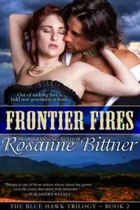 «Frontier Fires» by Rosanne Bittner