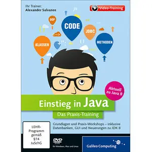 Einstieg in Java Das Praxis-Training – aktuell zu Java 8 