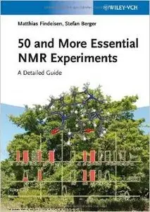50 and More Essential NMR Experiments: A Detailed Guide (Repost)
