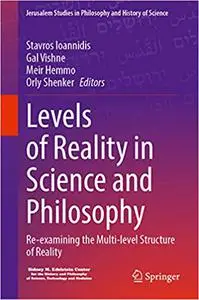 Levels of Reality in Science and Philosophy