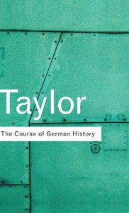The Course of German History [Repost]