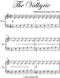 «The Valkyrie Easy Piano Sheet Music» by Wilhelm Richard Wagner