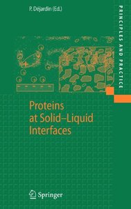 Proteins at Solid-Liquid Interfaces by Philippe Déjardin