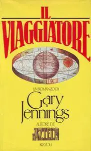 Gary Jennings - Il viaggiatore