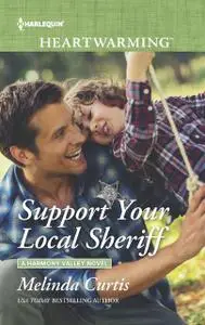 «Support Your Local Sheriff» by Melinda Curtis