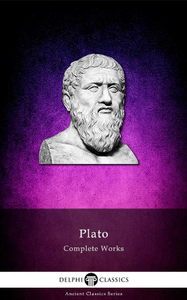 Delphi Complete Works of Plato (Illustrated)