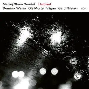 Maciej Obara Quartet - Unloved (2017)