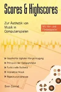 Scores & Highscores: Zur Ästhetik von Musik in Computerspielen