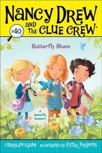 «Butterfly Blues» by Carolyn Keene