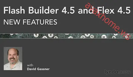 Lynda.com - Flash Builder 4.5 and Flex 4.5 New Features