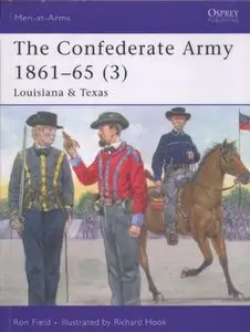 The Confederate Army 1861-65 (3): Louisiana & Texas (Men at Arms Series 430) (Repost)