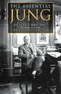 «The Essential Jung: Selected Writings» by Anthony Storr