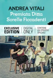 Andrea Vitali - Premiata Ditta Sorelle Ficcadenti [repost]