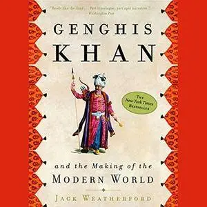 Genghis Khan and the Making of the Modern World [Audiobook]
