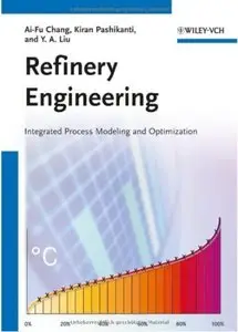 Refinery Engineering: Integrated Process Modeling and Optimization [Repost]