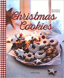 Christmas Cookies: Dozens of Classic Yuletide Treats for the Whole Family