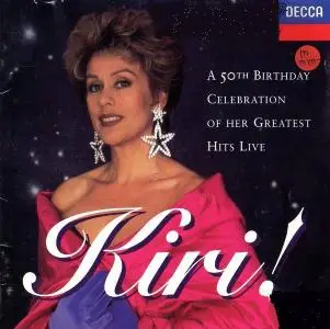 Kiri Te Kanawa - Kiri! (Live 50th Birthday Celebration)
