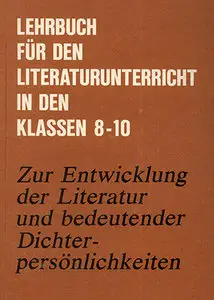 Lehrbuch für den Literaturunterricht in den Klassen 8-10 in der DDR